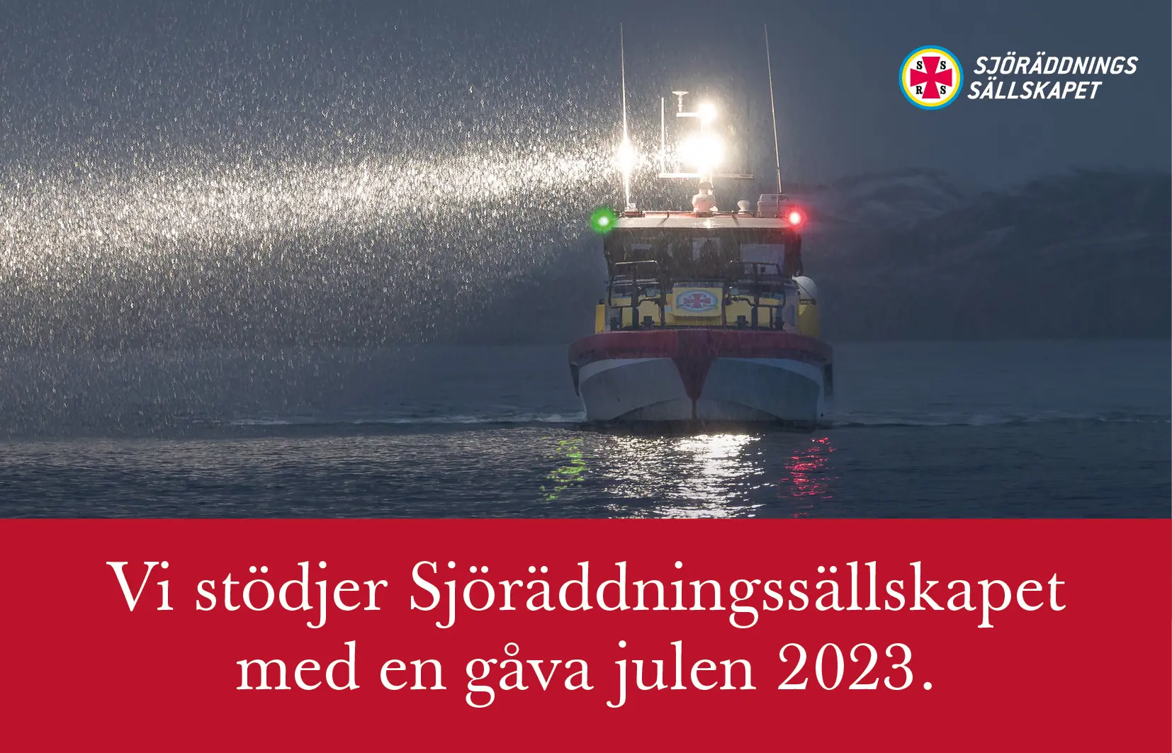 Vi stödjer Sjöräddningsällskapet med en gåva julen 2023.